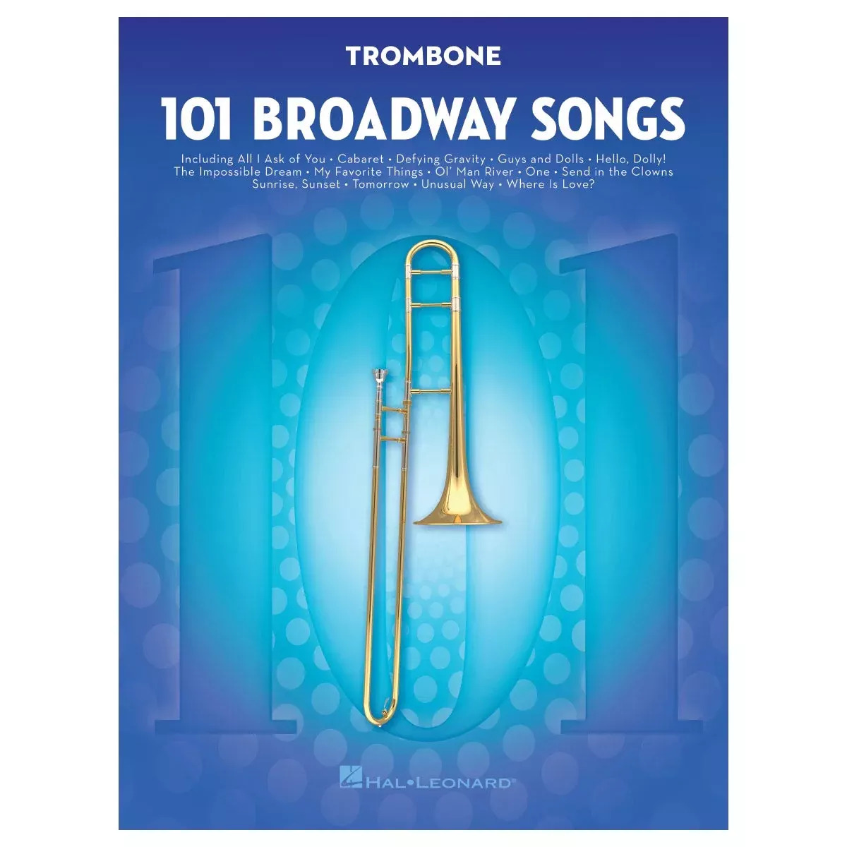 101 Broadway Songs for Trombone Sheet Music | Hal Leonard