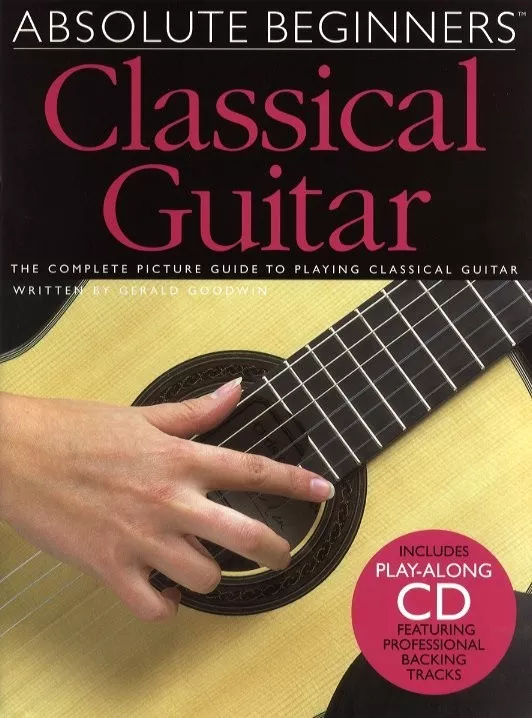 AM972598 Absolute Beginners Learn to Play Classical Guitar Book & Play-a-long CD – South Coast Music