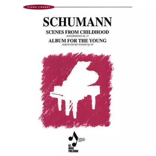 Schumann Scenes From Childhood and Album For The Young Piano Song Book – South Coast Music